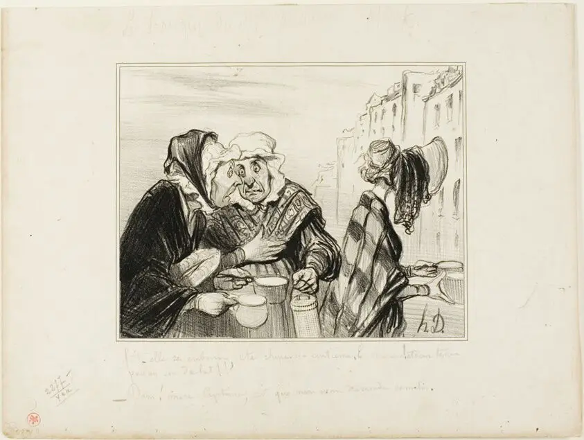 “- What a fuss this sour-face from the fifth floor is making! Wearing a hat just to buy two cups of milk for one sou! - Oh, Madame Capitaine, aren't we fancy today...,” plate 36 Types Parisiens by Honoré Victorin Daumier