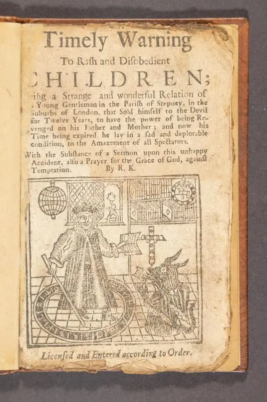 A timely warning to rash and disobedient children : being a strange and wonderful relation of a young gentleman in the parish of Stepney, in the suburbs of London, that sold himself to the devil for twelve years... / by R.K. [i.e. Robert Kent]. by Kent, Robert, active 1721