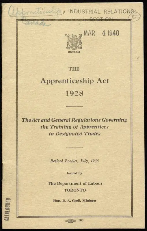 Apprenticeship act 1928: the act and general regulations governing the training of apprentices in designated trades by Department of Labour, Toronto