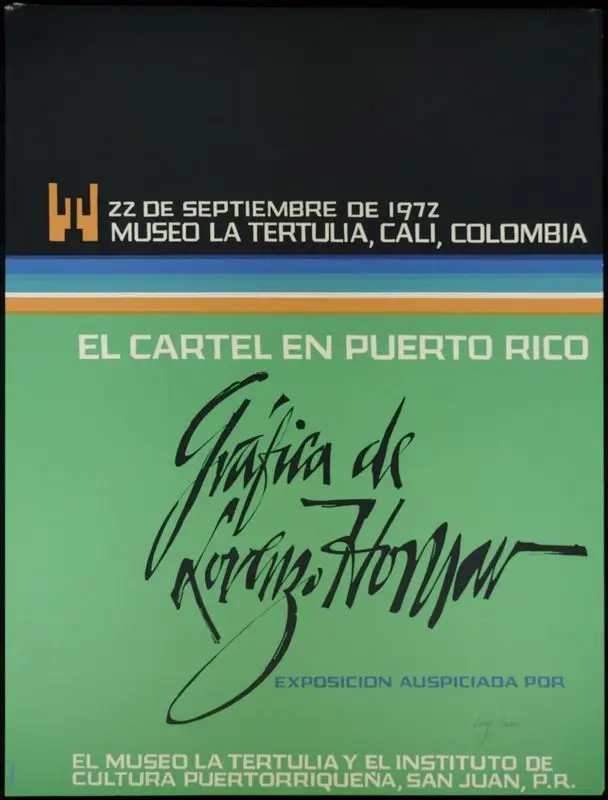 Museo la Tertulia, Cali, Colombia. El cartel en Puerto Rico grafica de Lorenzo Homar. Exposicion auspiciada por el Museo La Tertulia y El Instituto de Cultura Puertorriquena. by Homar