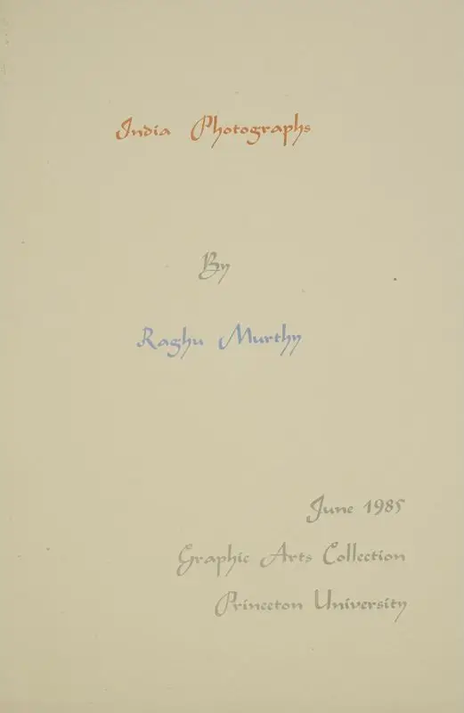 India photographs [graphic]/ by Raghu Murthy by Murthy, Raghu