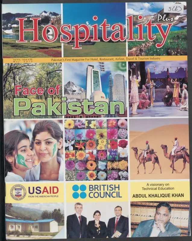 Hospitality plus (May 2010 (Vol. 6, issue 05)) : Pakistan's first magazine for hotel, restaurant, airline, travel & tourism industry : face of Pakistan by Ahmad Shafiq