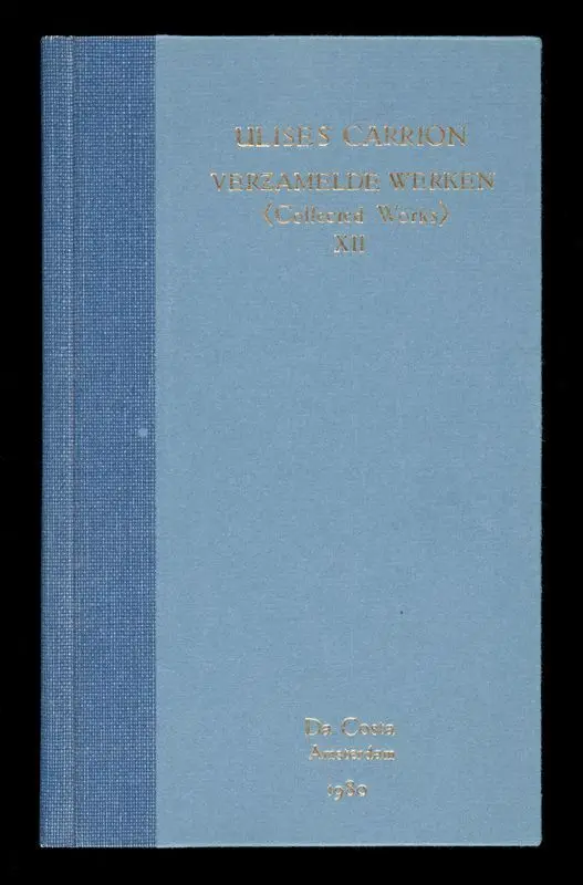 Verzamelde werken = Collected works. XII / Ulises Carrión. by Carrión