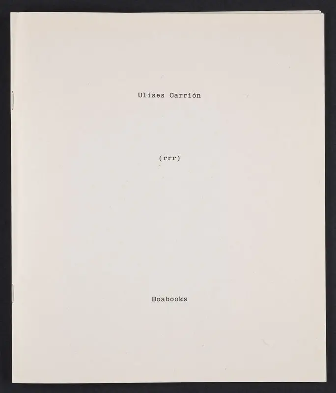 (Rrr) / Ulises Carrión ; design: Izet Sheshivari. by Carrión