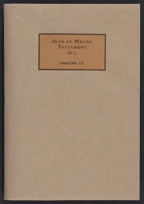 Le testament / Jean de Meun. by Jean, de Meun, approximately 1240-approximately 1305