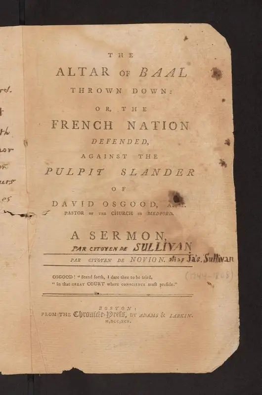 The altar of Baal thrown down: or, The French nation defended, against the pulpit slander of David Osgood. A sermon, par citoyen de Novion. by Sullivan