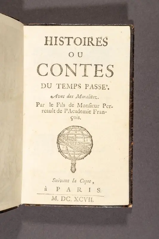 Histoires, ou Contes du temps passé : avec des moralitez / par le fils de Monsieur Perreault. by Perrault