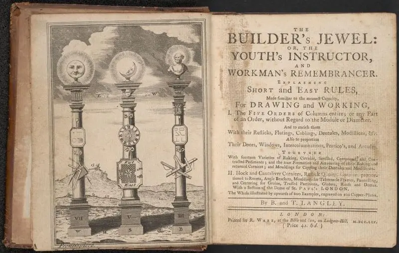 The builder's jewel, or, The youth's instructor and workman's remembrancer : explaining short and easy rules, made familiar to the meanest capacity, for drawing and working ... / by B. and T Langley. by Langley