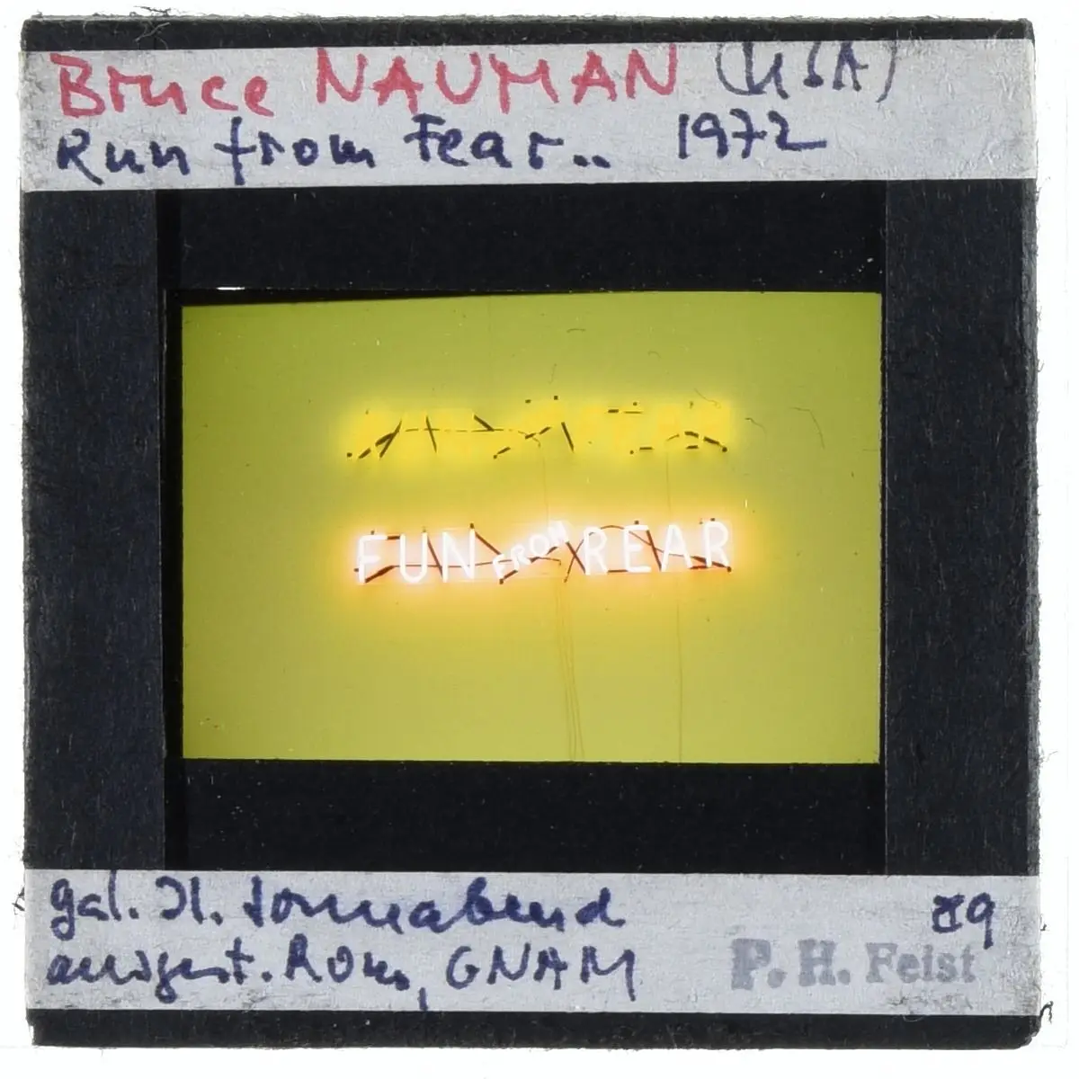 Nauman, Run from Fear / Fun from Rear by Nauman, Bruce