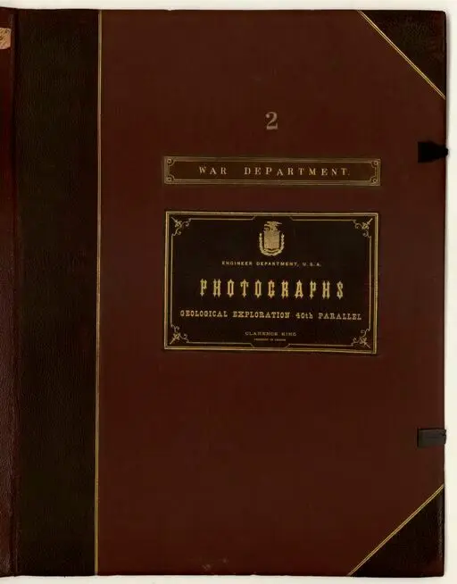 Geological Exploration Fortieth Parallel. 2 / T. H. O'Sullivan, photographer ; U. S. Engineer Department ; Clarence King, geologist in charge by O'Sullivan, Timothy