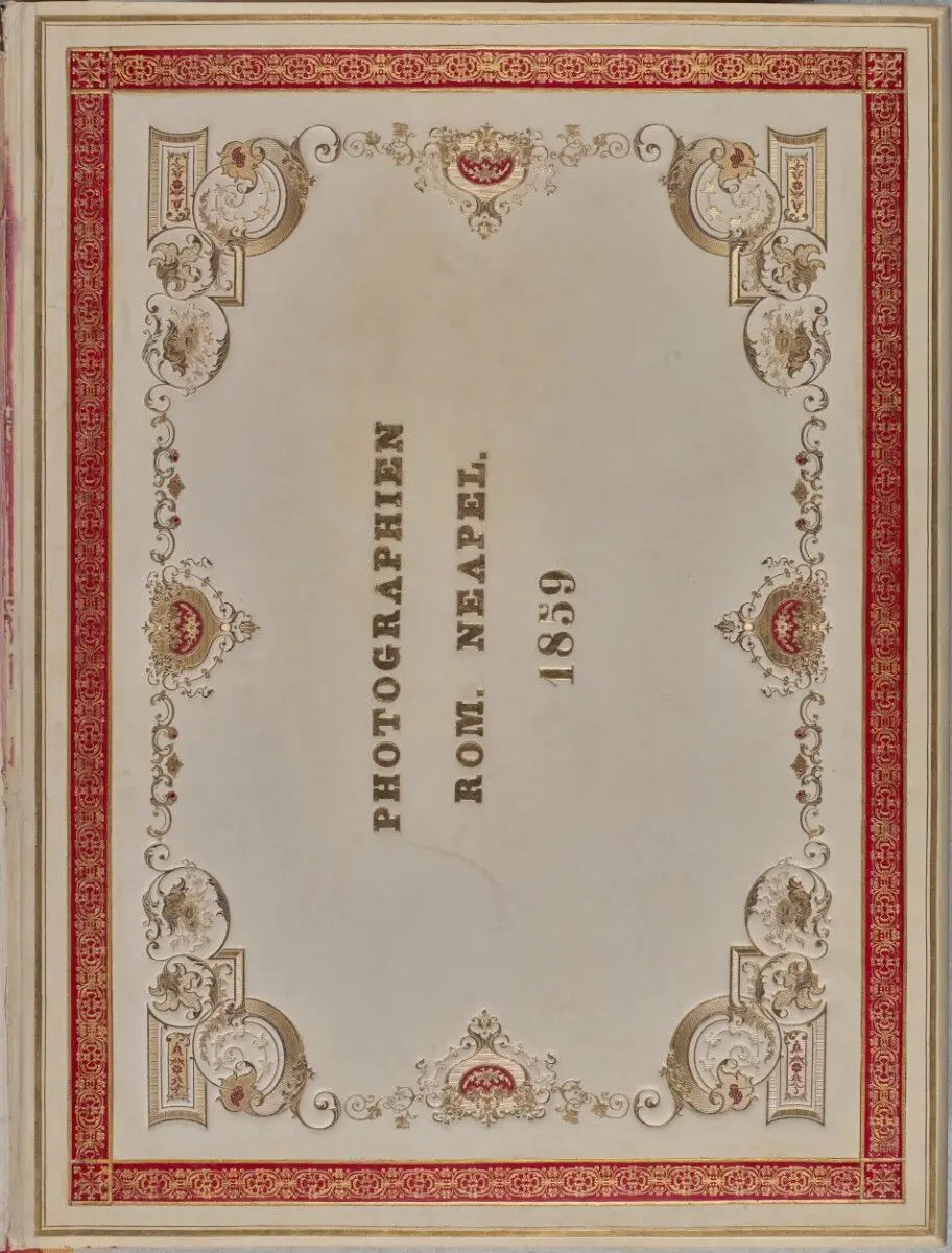 Photographien Rom. Neapel. 1859 [Vol. II] by Tommaso Cuccioni; James Anderson