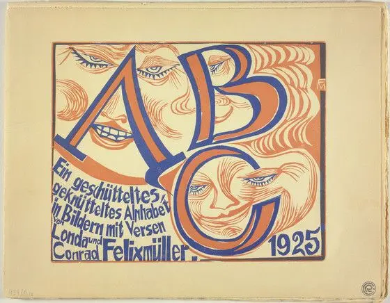 ABC: A Nonsense Alphabet in Pictures with Verses by Londa and Conrad Felixmüller by Conrad Felixmüller