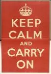 Keep calm and carry on by Unknown artist