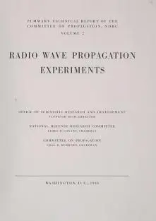 Radio wave propagation experiments. by united states. office of scientific research and development. national defense research committee