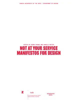 Not at your service : manifestos for design by franke, björn