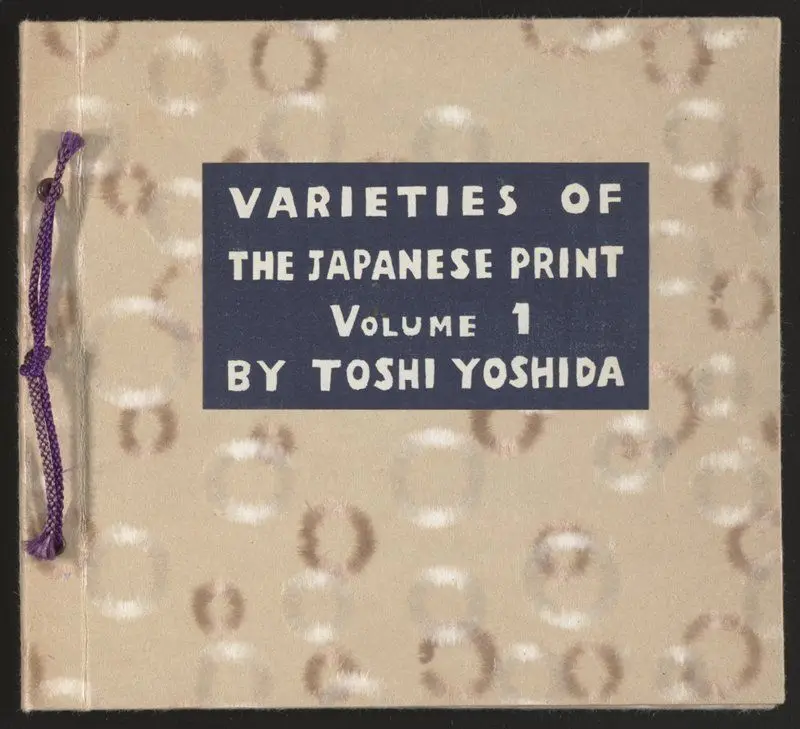 Varieties of the Japanese Print (Vol. 1) by Yoshida Tōshi