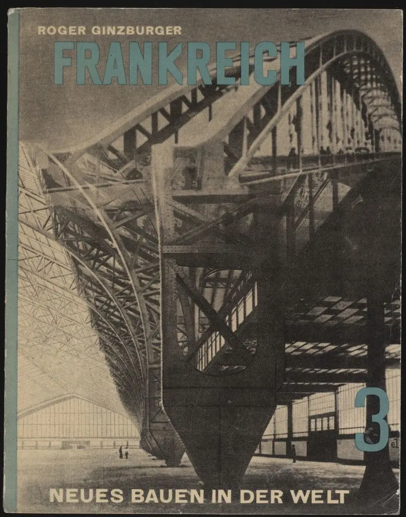 Frankreich. Die Entwicklung der neuen Ideen nach Konstruktion und Form (Neues Bauen in der Welt. Band 3.) (France. The Development of New Ideas of Construction and Form [New Ways of Building in the World], vol. 3) by El Lissitzky