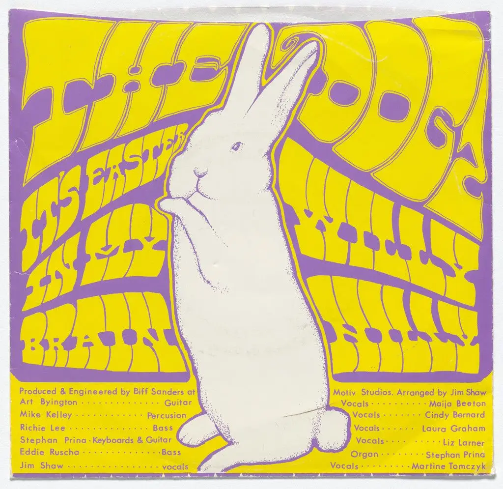 It's Easter in My Brain by The Dogz, Eddie Ruscha, Art Byington, Richie Lee, Stephen Prina, Mike Kelley, Cindy Bernard, Laura Graham, Liz Larner, Maija Beeton, Martine Tomczyk, Jim Shaw