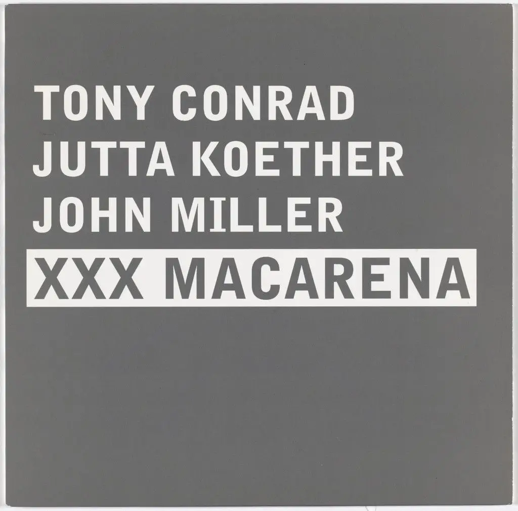 XXX Macarena by Tony Conrad, Jutta Koether, John Miller, Various Artists