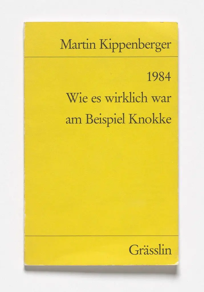 1984. Wie es wirklich war am Beispiel Knokke, by Martin Kippenberger