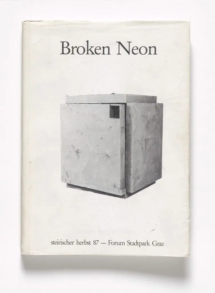 Broken Neon. Steirischer Herbst 87, by Martin Kippenberger