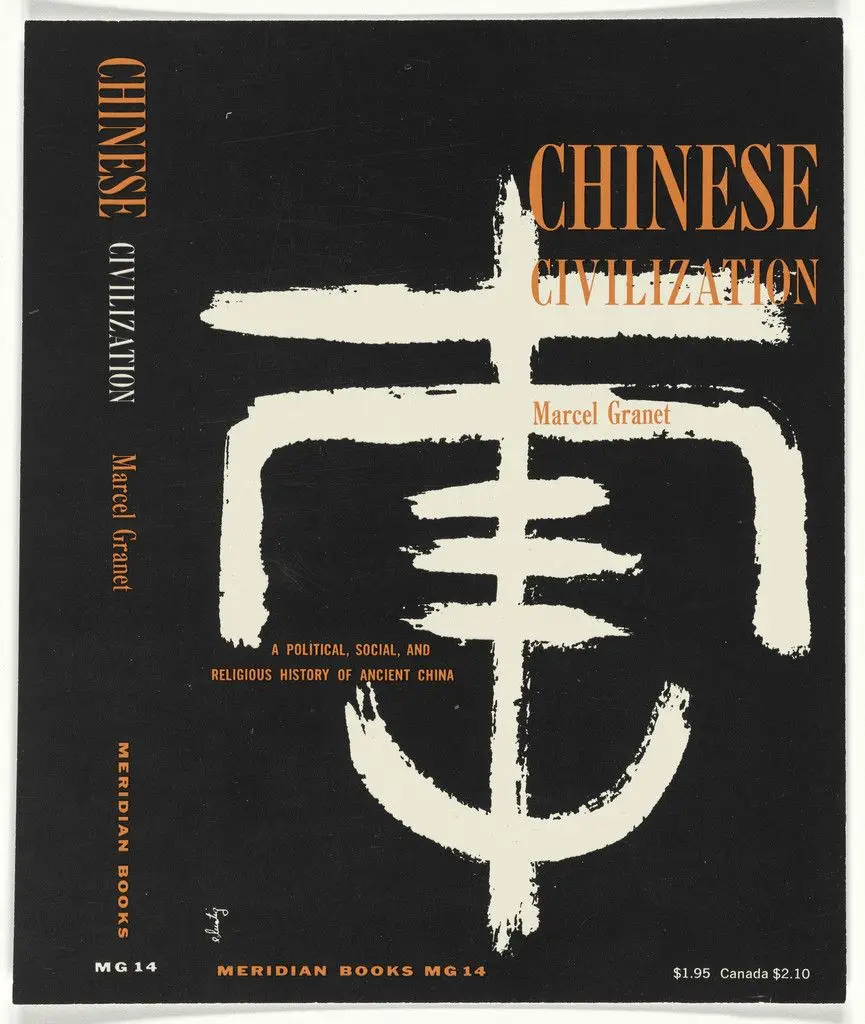 Book cover for "Chinese Civilization" by Marcel Granet by Elaine Lustig Cohen