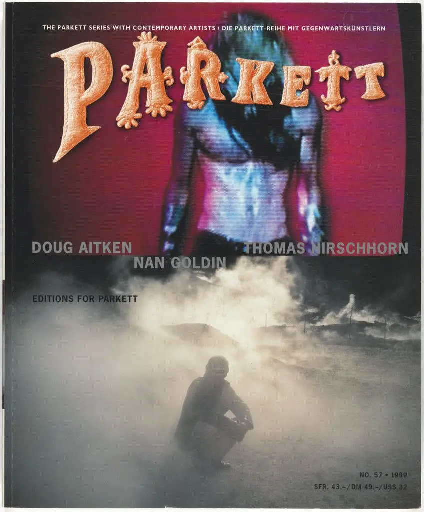 Parkett no. 57 by Doug Aitken, Nan Goldin, Thomas Hirschhorn, Louise Bourgeois, Various Artists