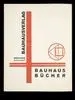 Bauhaus Verlag Bauhaus Bücher by Moholy-Nagy, László
