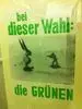 bei dieser Wahl: die Grünen by Joseph Beuys