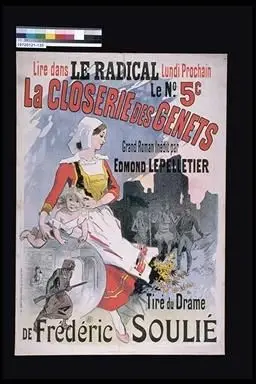 advertising poster, Lire dans LE RADICAL Lundi Prochain La CLOSERIE DES GENETS by Imprimerie Chaix