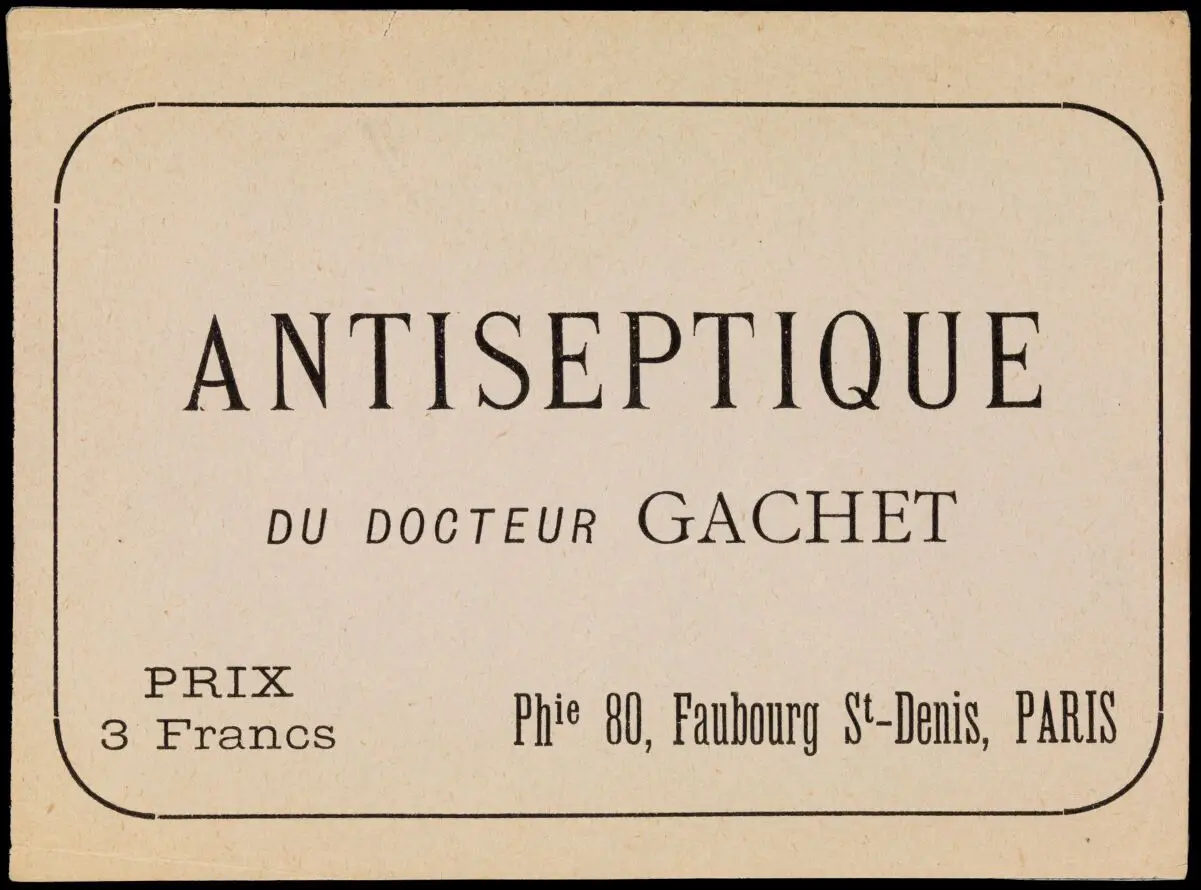 Antiseptique du Docteur Gachet : prix 3 francs : Phie 80, Faubourg St.-Denis, Paris. by Unknown artist